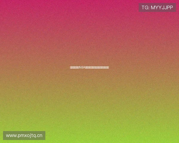 免费在线观看NBA精彩比赛回放与直播全程不间断体验